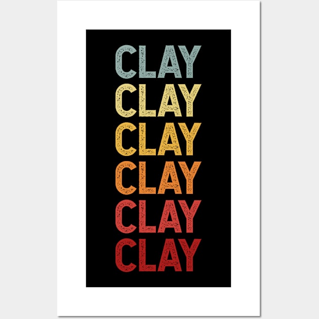 Clay Name Vintage Retro Gift Named Clay Wall Art by CoolDesignsDz